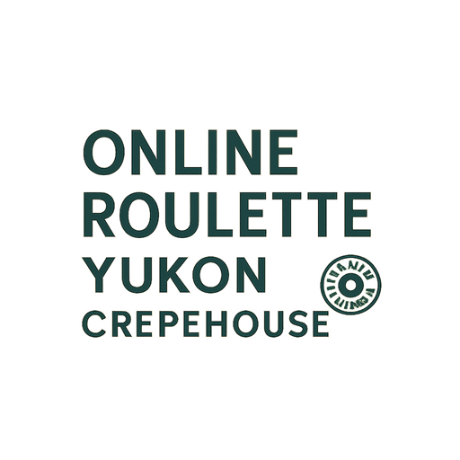 Online Roulette Yukon Crepehouse